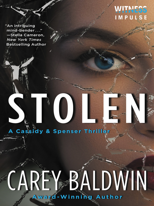 Title details for Stolen by Carey Baldwin - Available